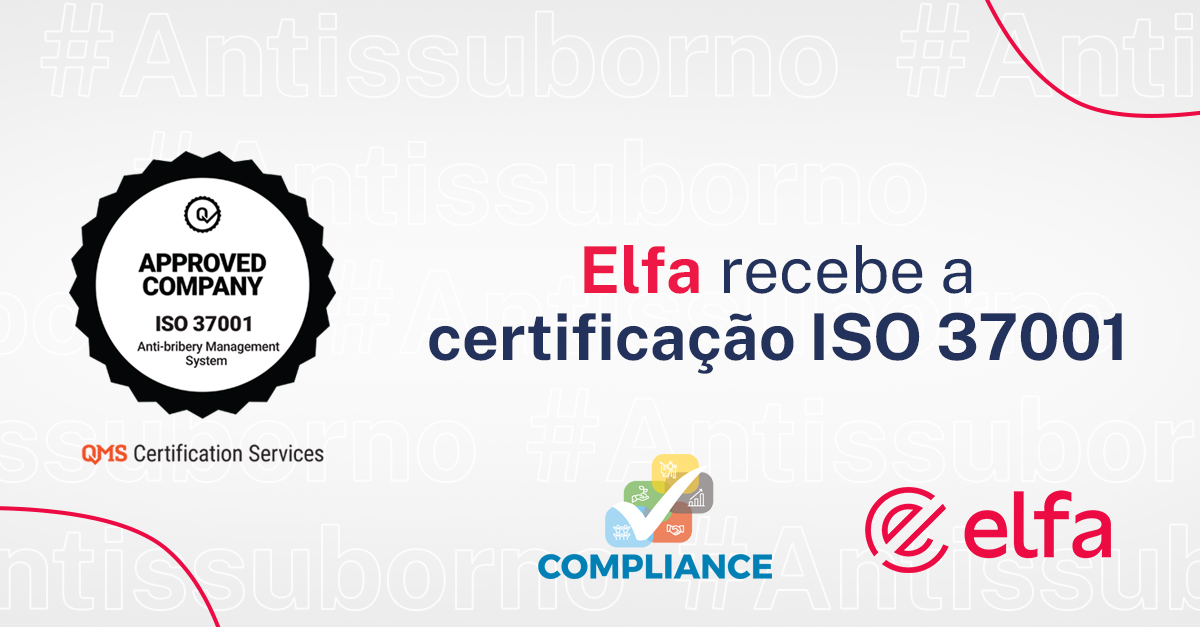 Elfa recebe a certificação ISO 3700 – Sistema de Gestão Antissuborno
